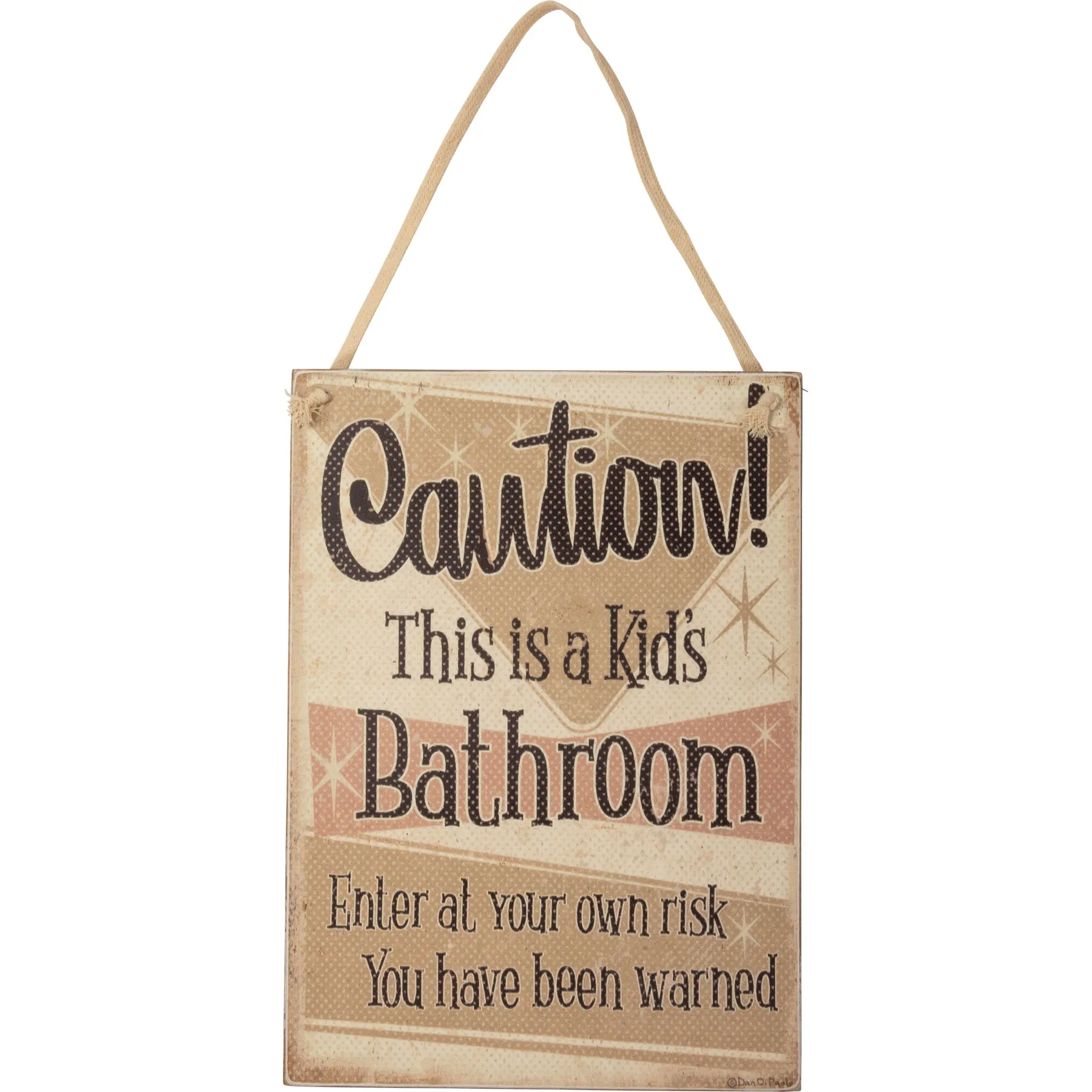 Caution This Is A Kids Bathroom Hanging Wall Sign