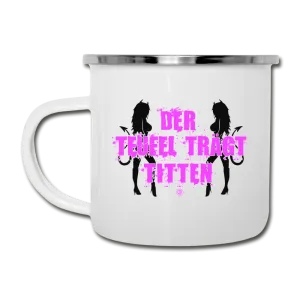 Der Teufel trägt Titten - Emaille-Tasse