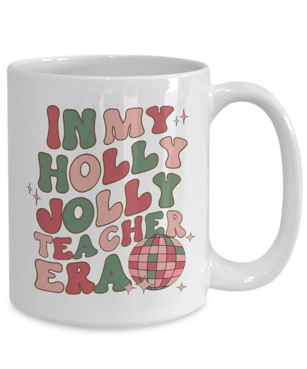 In My Holly Jolly Teacher Era Mug, Holly Jolly Vibes, Gift for Teacher, Retro Christmas Coffee Cup