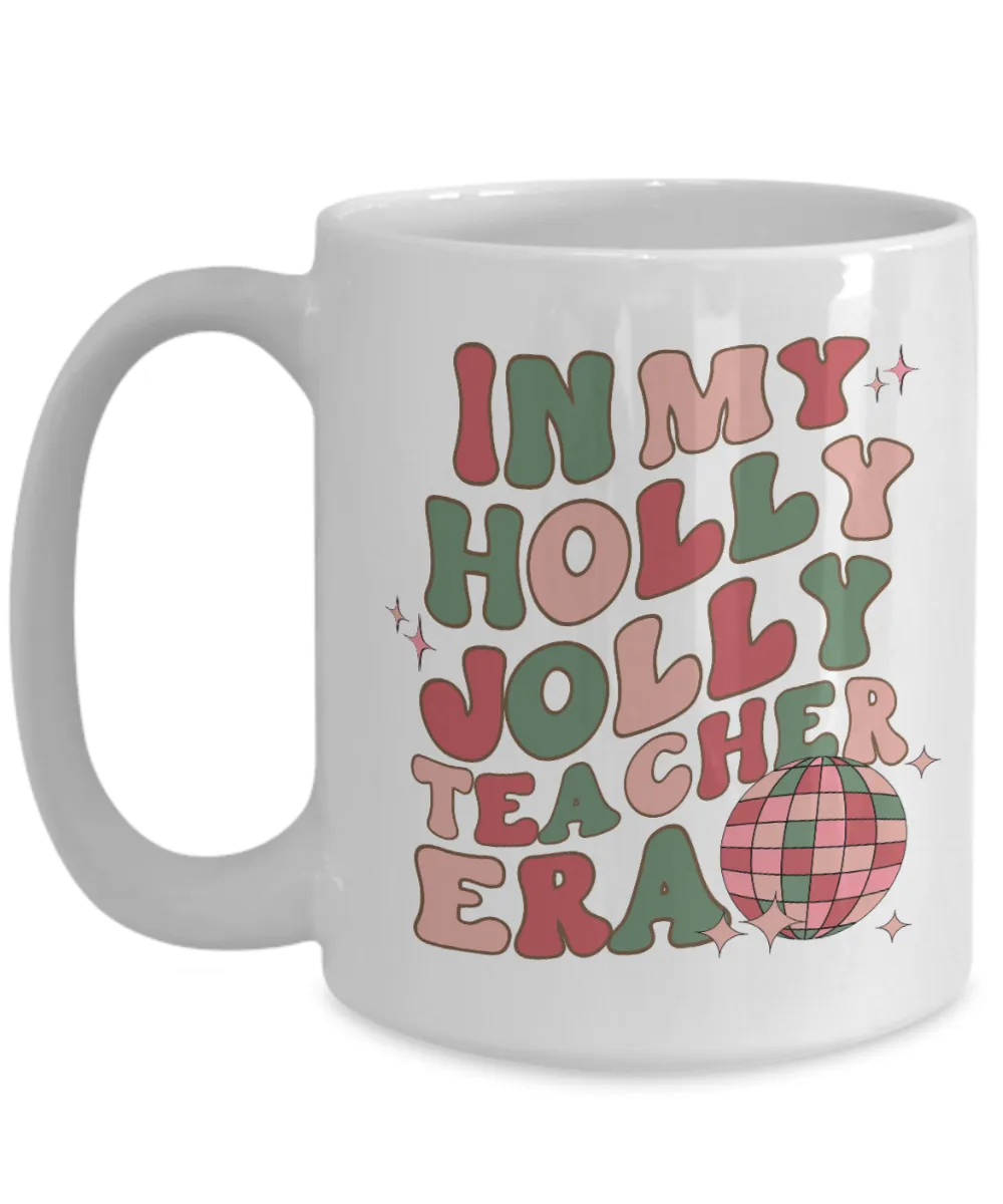 In My Holly Jolly Teacher Era Mug, Holly Jolly Vibes, Gift for Teacher, Retro Christmas Coffee Cup