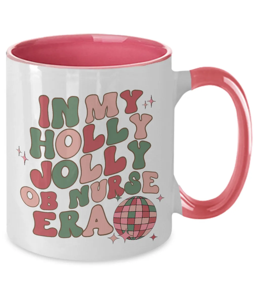 OB Nurse Mug, Labor & Delivery Nurse, Obstetric Nurse, In My Holly Jolly OB Nurse Era, Holly Jolly Vibes, RN Gift, Retro Two-Toned Coffee Cup