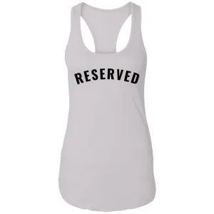 "Reserved" Ladies' Ideal Racerback Tank