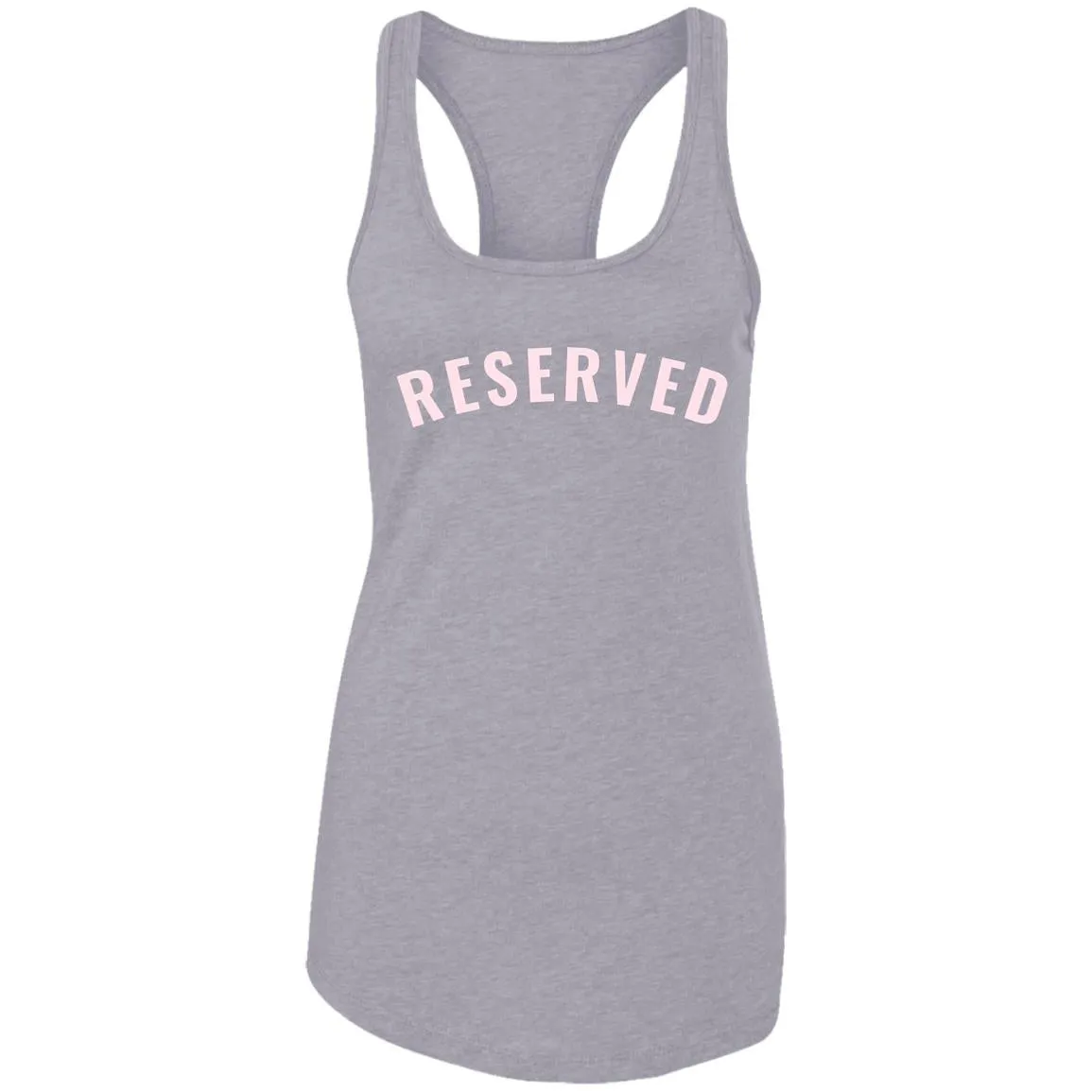 "Reserved" Ladies' Ideal Racerback Tank