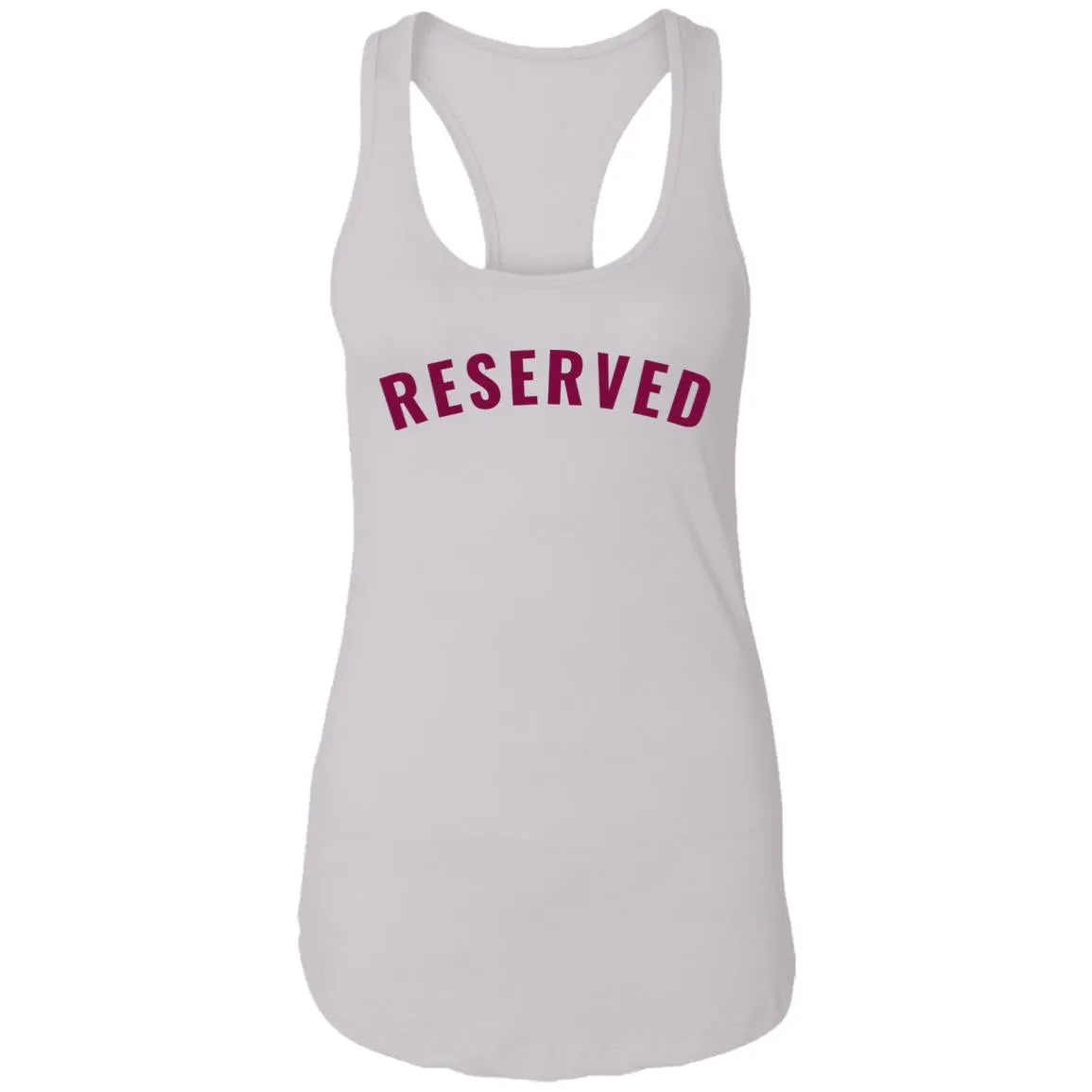 "Reserved" Ladies' Ideal Racerback Tank