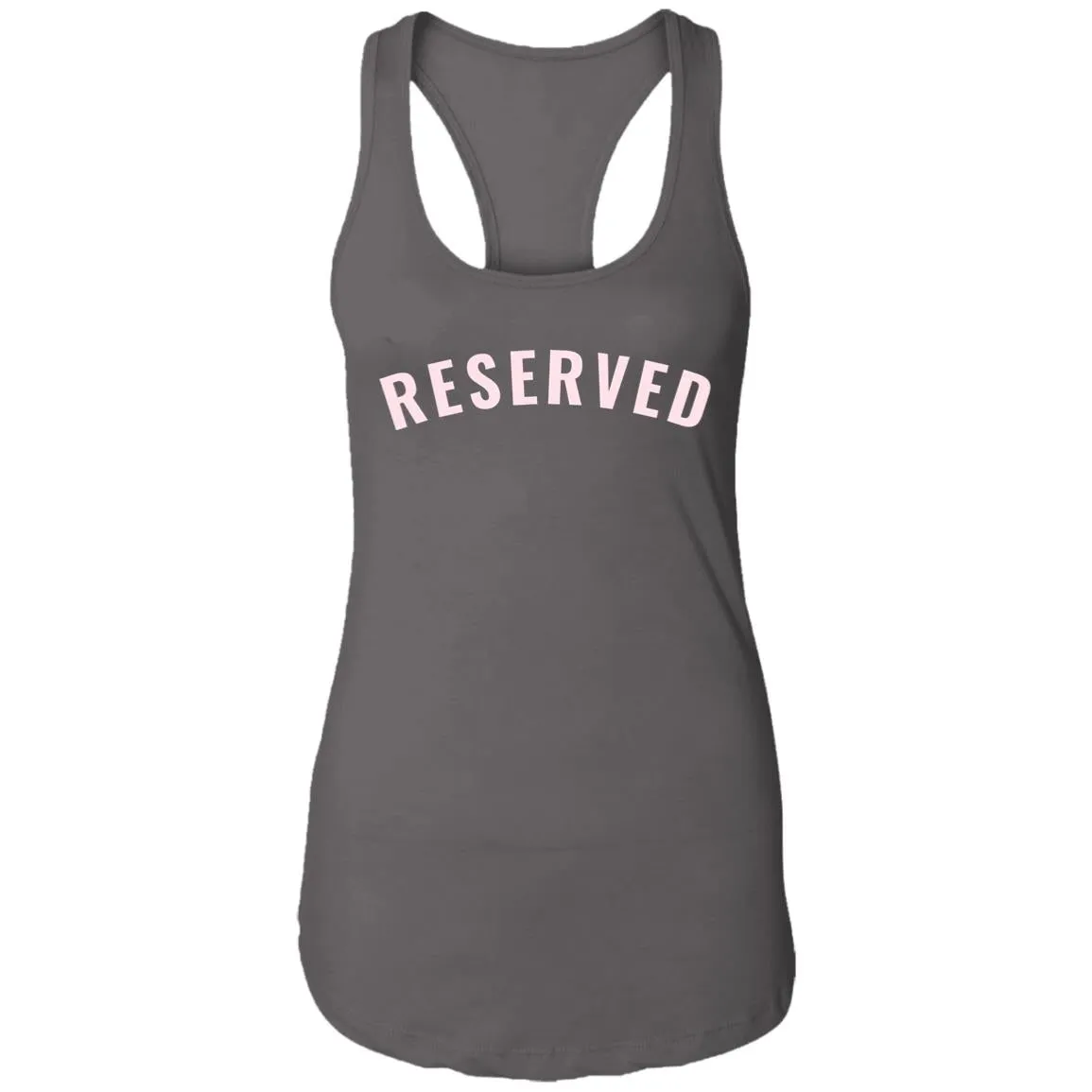 "Reserved" Ladies' Ideal Racerback Tank