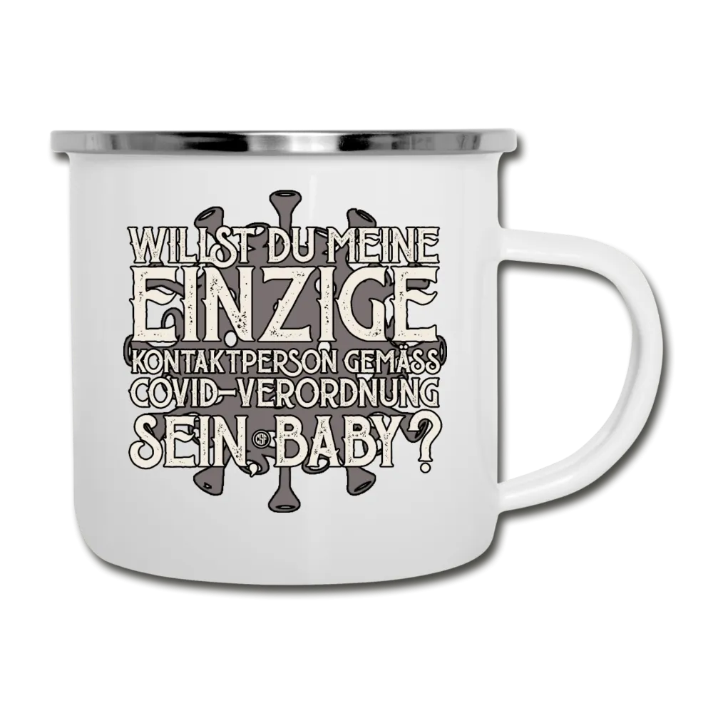 Willst du meine einzige Kontaktperson gemäss... - Emaille-Tasse