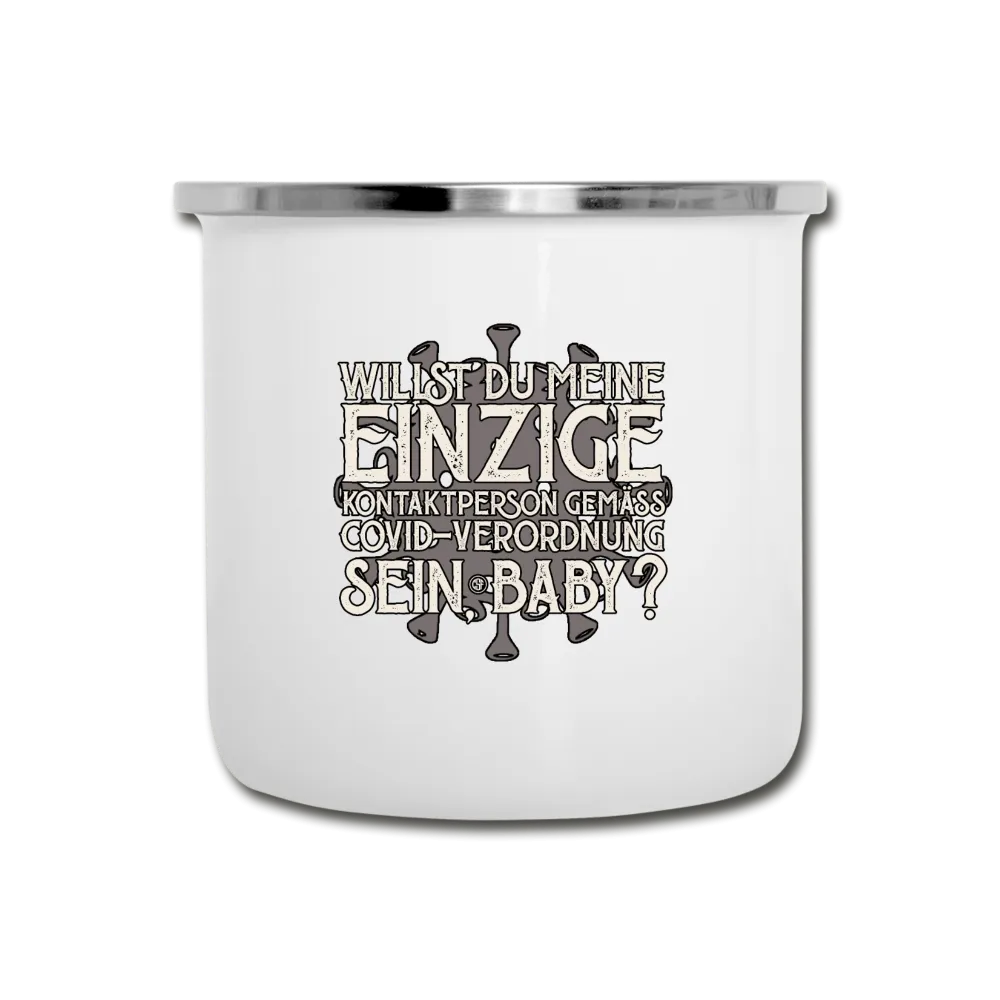 Willst du meine einzige Kontaktperson gemäss... - Emaille-Tasse
